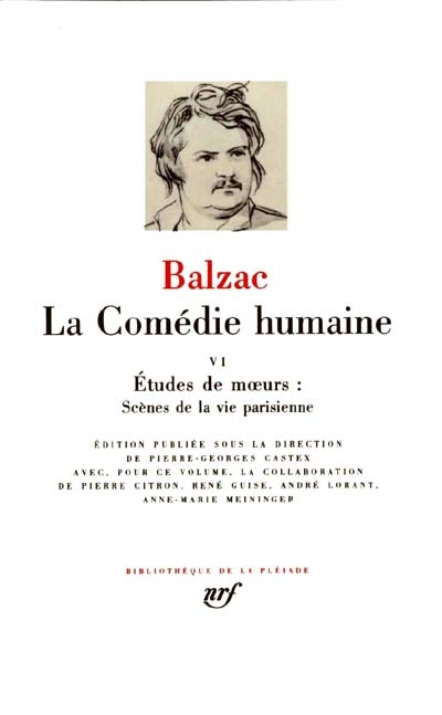 La Comédie humaine. Vol. 6. Etudes et moeurs, scènes de la vie parisienne