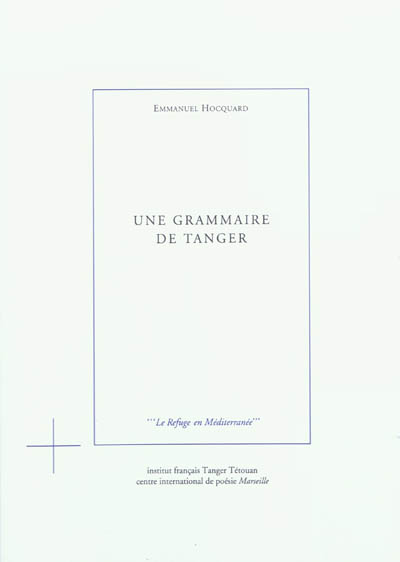 Une grammaire de Tanger. Vol. 1
