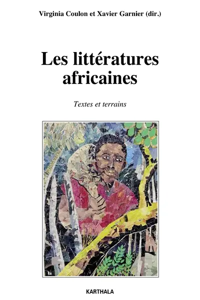 Les littératures africaines : textes et terrains : hommage à Alain Ricard