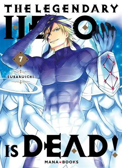 The legendary hero is dead. Vol. 7