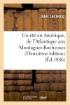 Un été en Amérique, de l'Atlantique aux Montagnes-Rocheuses (Deuxième édition) (Ed.1886)