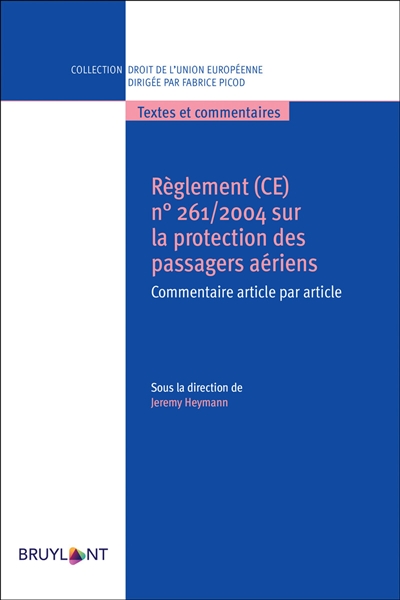 Règlement (CE) n° 261-2004 sur la protection des passagers aériens : commentaire article par article