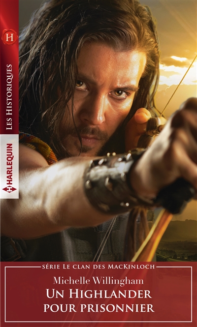 Un Highlander pour prisonnier : le clan des MacKinloch