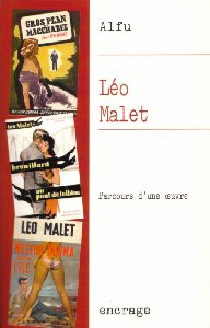Léo Malet : parcours d'une oeuvre