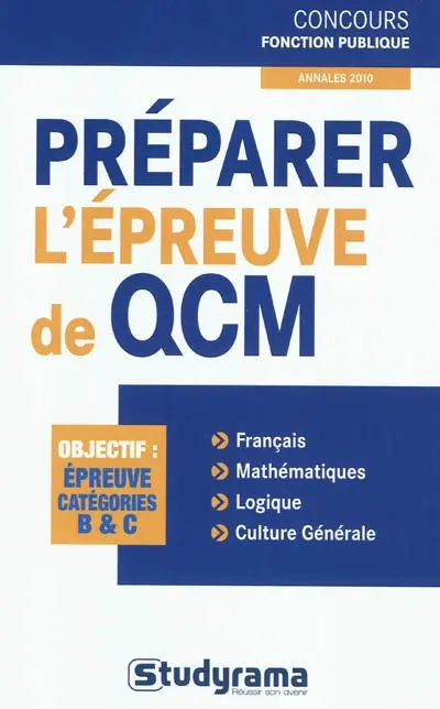 Préparer l'épreuve de QCM : objectif, épreuve catégories B & C