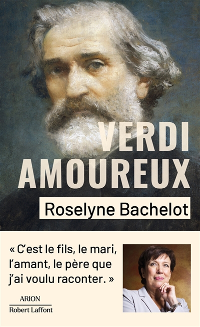 Verdi amoureux - Roselyne Bachelot