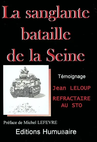 La sanglante bataille de la Seine