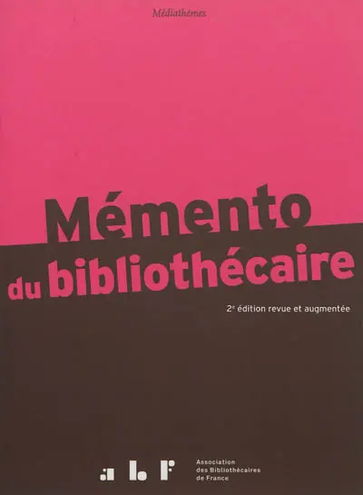 Mémento du bibliothécaire : guide pratique