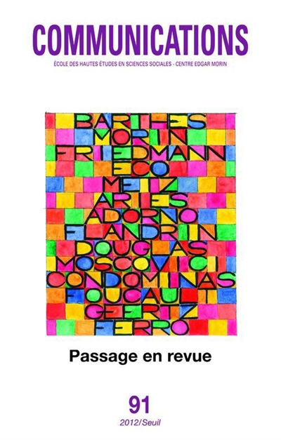 Communications, n° 91. Passage en revue : Barthes, Morin, Friedmann, Eco, Metz...