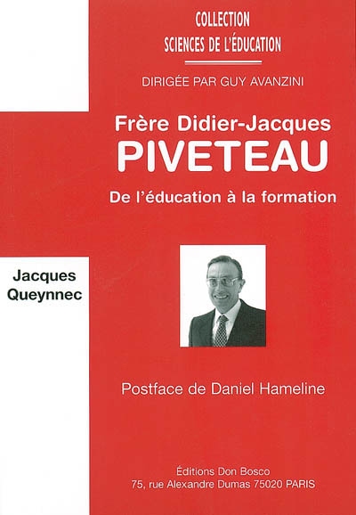 Frère Didier-Jacques Piveteau : de l'éducation à la formation
