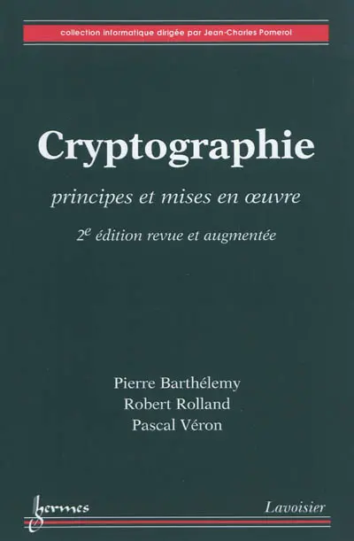 Cryptographie : principes et mises en oeuvre