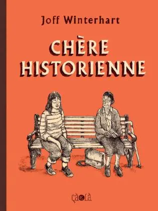 Chère historienne