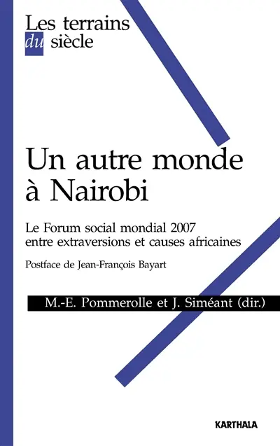 Un autre monde à Nairobi : le Forum social mondial 2007, entre extraversions et causes africaines