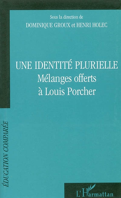 Une identité plurielle : mélanges offerts à Louis Porcher