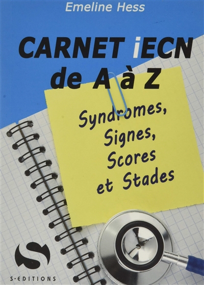 Carnet iECN de A à Z : syndromes, signes, scores et stades