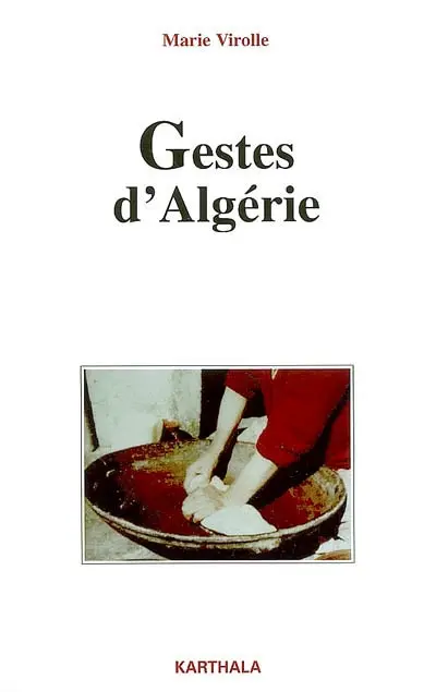 Gestes d'Algérie