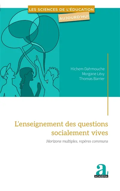 L'enseignement des questions socialement vives : horizons multiples, repères communs