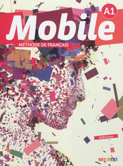 Mobile niveau A1 : méthode de français : DVD inclus