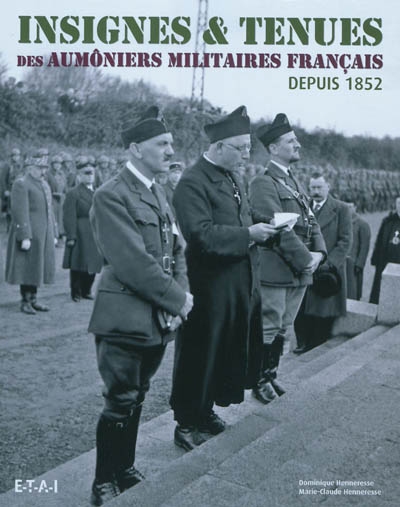 Insignes & tenues des aumôniers militaires français depuis 1852