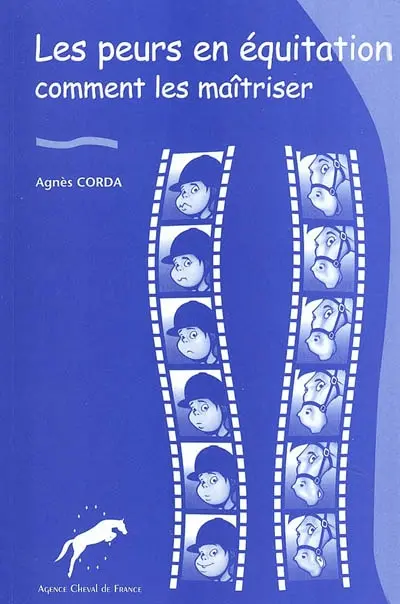 Les peurs en équitation : comment les maîtriser