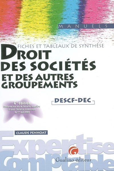 Droit des sociétés et autres groupements, DESCF-DEC : fiches et tableaux de synthèse