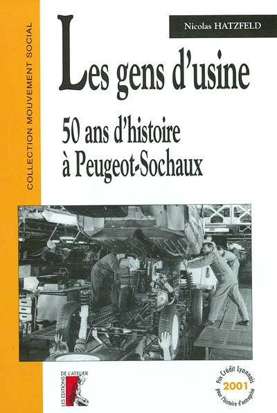 Les gens d'usine : 50 ans d'histoire à Peugeot-Sochaux