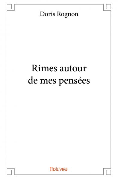 Rimes autour de mes pensées