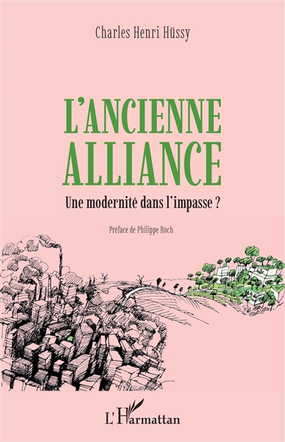 L'ancienne alliance : une modernité dans l'impasse ?