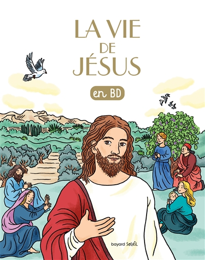 Les chercheurs de Dieu. Vol. 20. La vie de Jésus