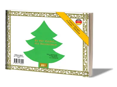 Il était une fois... un sapin. Es war einmal... ein Tannenbaum
