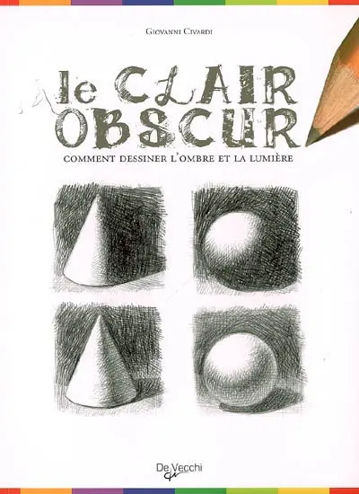 Le clair-obscur : comment dessiner l'ombre et la lumière