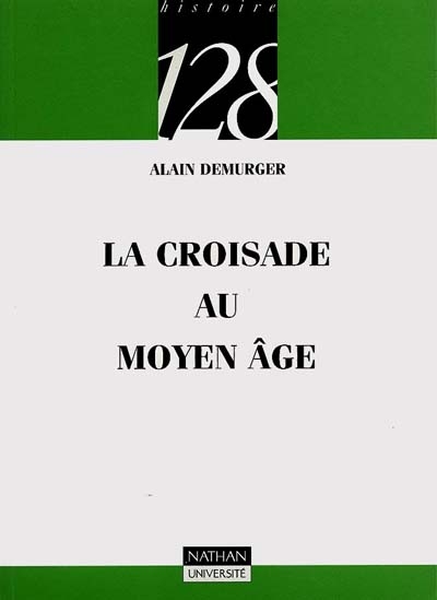 La croisade au Moyen Age
