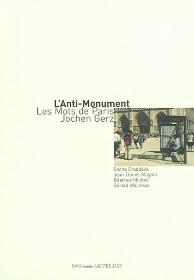 L'anti-monument : Les mots de Paris, Jochen Gerz