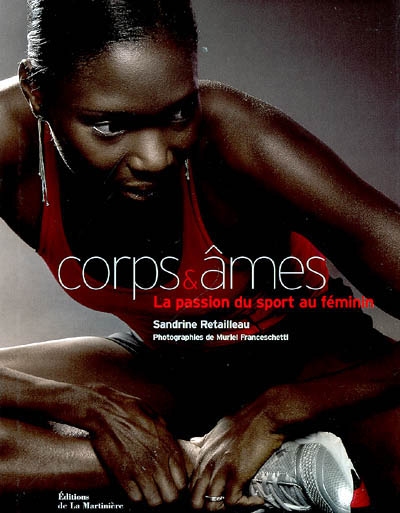 Corps & âmes : la passion du sport au féminin