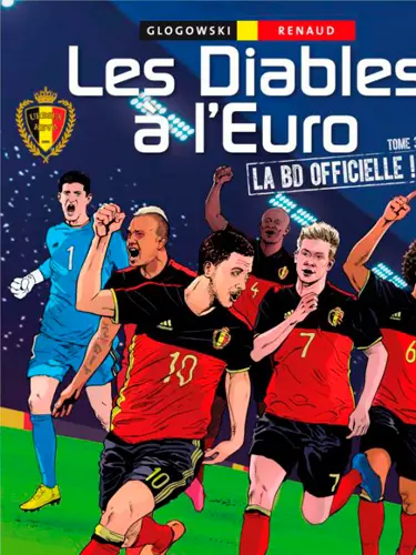 Les Diables à l'Euro : la BD officielle !. Vol. 3