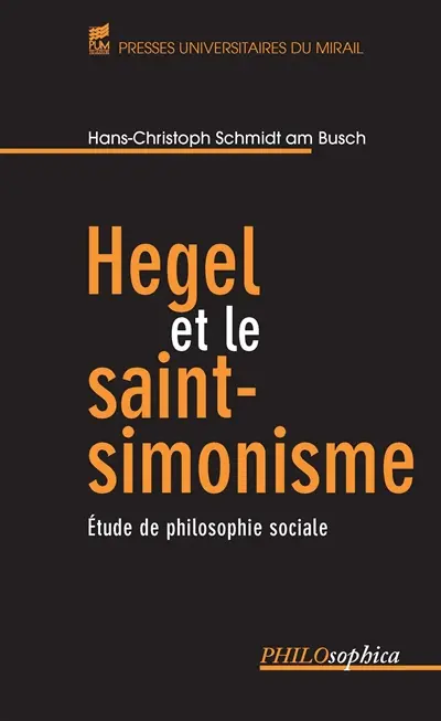 Hegel et le saint-simonisme : étude de philosophie sociale
