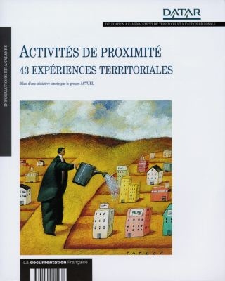 Activités de proximité, 43 expériences territoriales : bilan d'une initiative lancée par le groupe Actuel