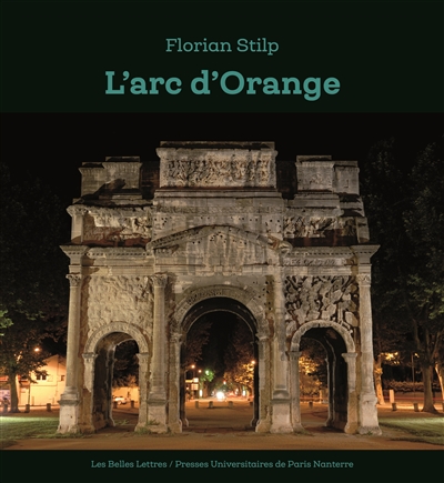 L'arc d'Orange : origine et Nachleben