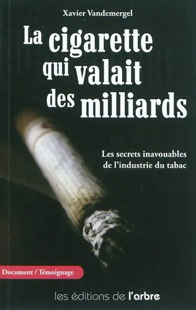 La cigarette qui valait des milliards