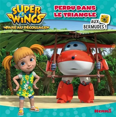 Super Wings : paré au décollage !. Perdu dans le triangle : aux Bermudes !