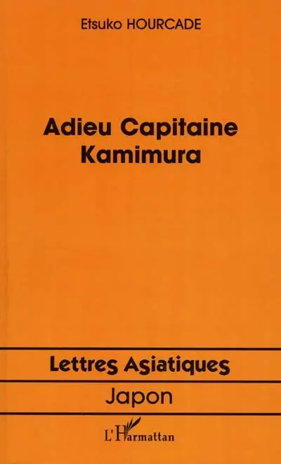 Adieu Capitaine Kamimura