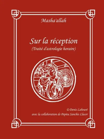 Sur La R Ception (Trait D'Astrologie Horaire)