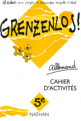 Grenzenlos ! : allemand 5e, cahier d'activités
