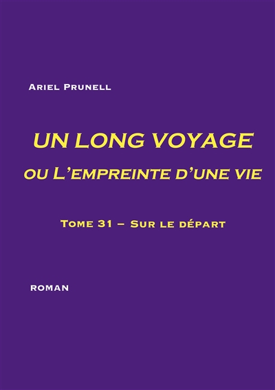 UN LONG VOYAGE ou...