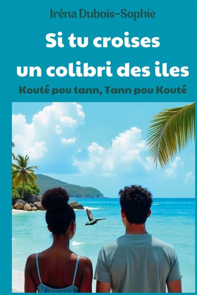 Si tu croises un colibri...