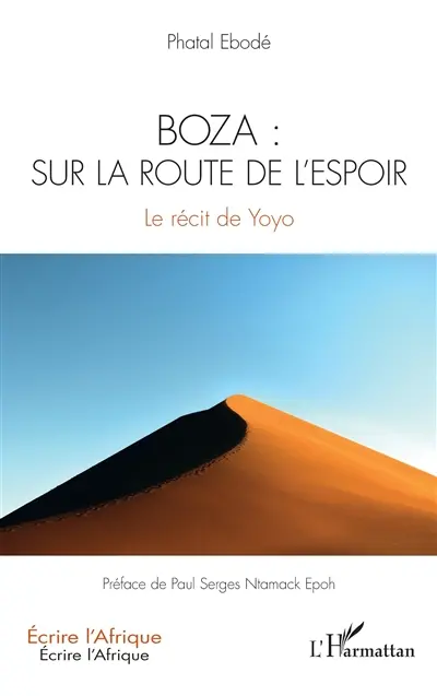 Boza : sur la route de l'espoir : le récit de Yoyo