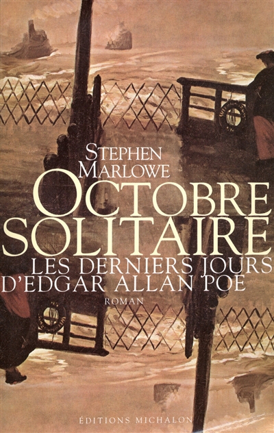 Octobre solitaire : les derniers jours d'Edgar Allan Poe