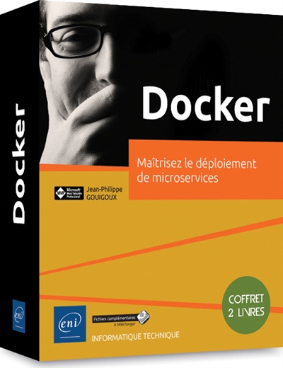 Docker : maîtrisez le déploiement de microservices : coffret de 2 livres