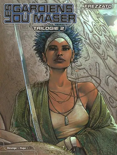 Les gardiens du Maser : trilogie. Vol. 2