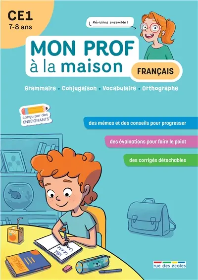 Français CE1, 7-8 ans : grammaire, conjugaison, vocabulaire, orthographe